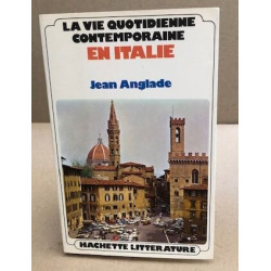 La vie quotidienne contemporaine en itale