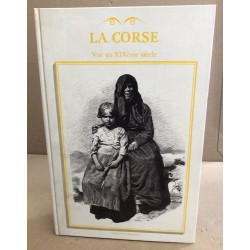 La corse vue au XIX° siecle
