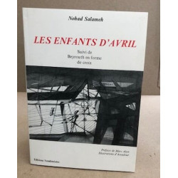 Les enfants d'avril suivi de Beyreouth en forme de croix