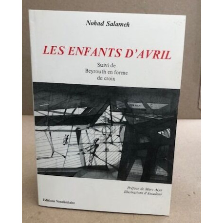 Les enfants d'avril suivi de Beyreouth en forme de croix