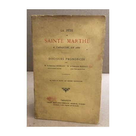 La fête de sainte-marthe a tarascon en 1886