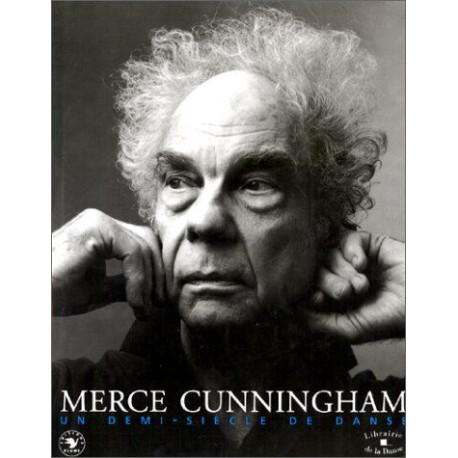 Merce Cunningham: Un demi-siècle de danse