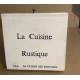 La cuisine rustique / USA la cuisine des pionniers / EO