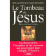 TOMBEAU DE JESUS