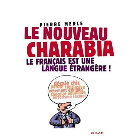 Le nouveau charabia : Le français est une langue étrangère