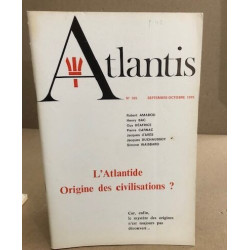 Revue atlantis n° 305 / l'atlantide origine des civilisations