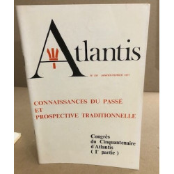 Revue atlantis n° 291 / connaissance du passé et prospective...