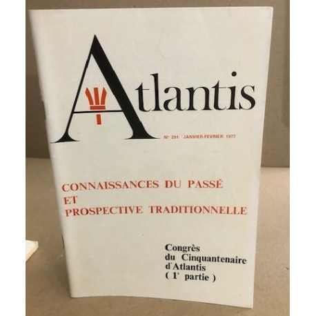 Revue atlantis n° 291 / connaissance du passé et prospective...