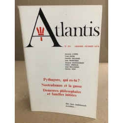 Revue atlantis n° 301 / pythagore qui es tu ? nostradamus et la...