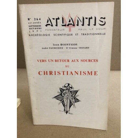 Revue atlantis n° 264 / vers un retour aux sources du christianisme