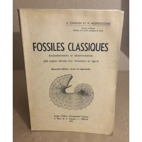 Fossiles classiques/ encheinements et détermination (350 espèces...
