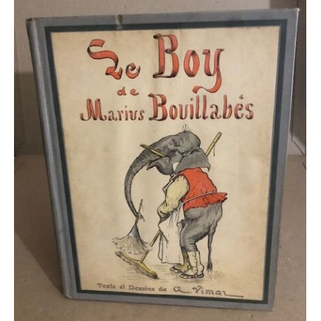 Le boy de marios Bouillabès/ illustrations de Vimar en noir et...