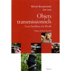 Objets transmissionnels : Liens familiaux à la Shoah