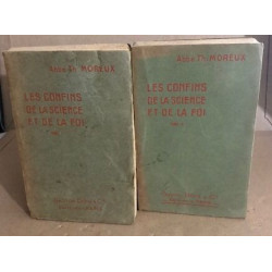 Les confins de la science et de la foi / 2 tomes