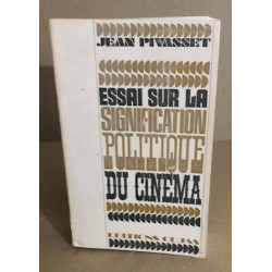 Essai sur la signification politique du cinéma