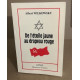 De l'étoile jaune au drapeau rouge