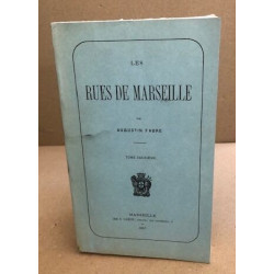 Les rues de marseille / tome deuxième