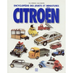 ENCYCLOPEDIE DES JOUETS ET MINIATURES CITROEN