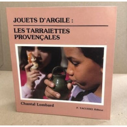 Jouets d'argile les tarraïettes provençales