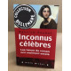 Inconnus célèbres. Les héros de roman ont vraiment existé