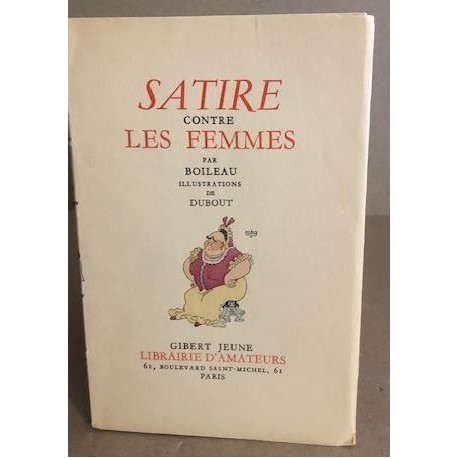 Satire contre les femmes / illustrations de Dubout
