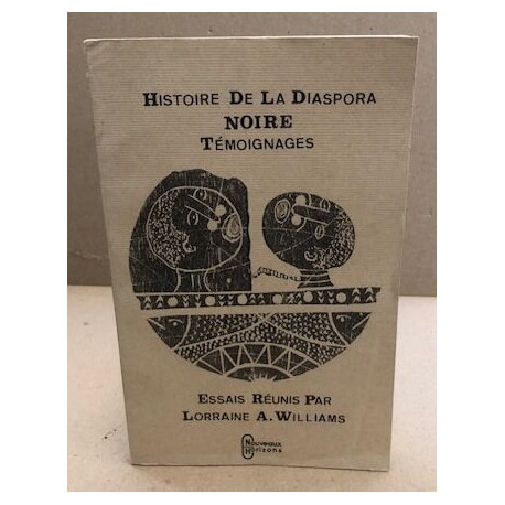 Histoire de la diaspora noire : témoignages