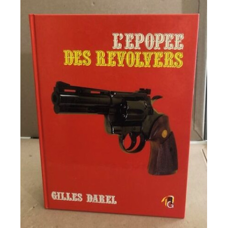 L'epopée des revolvers