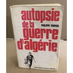 Autopsie de la guerre d'algerie
