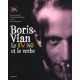 Boris Vian le swing et le verbe