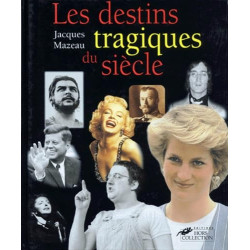 Les destins tragiques du siècle