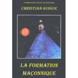 La Formation Maçonnique