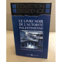 Le livre noir de l'autorité palestinienne