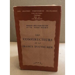 Les constructeurs de la france d'outre-mer / EO numerotée