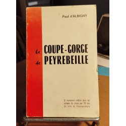 Le coupe-gorge de peyrebeille (ardèche). si tristement célèbre...
