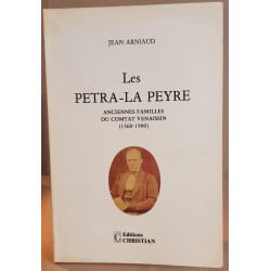 Les Petra-la Peyre: Anciennes Familles du Comtat Venaissin (1360-1900)