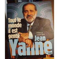 Tout le monde il est gentil