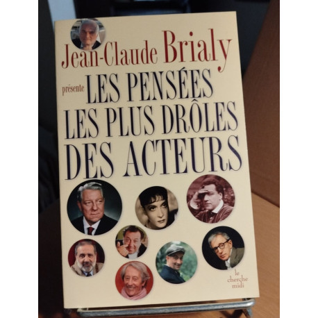 Les pensées les plus drôles des acteurs