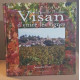 Au pays de l'enclave VISAN d'entre les vignes