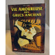 Vie Amoureuse des Grecs Anciens (la)