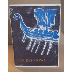 L'or des vikings/ exposition du musée des antiquites de suede