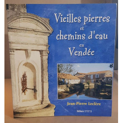 Vieilles pierres et chemins d'eau en Vendée