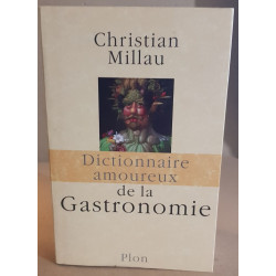 Dictionnaire amoureux de la gastronomie