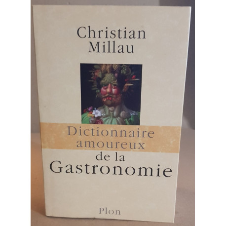 Dictionnaire amoureux de la gastronomie