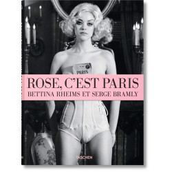 Bettina Rheims/Serge Bramly. Rose - c'est Paris