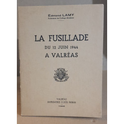 La fusillade du 12 juin 1944 à Valréas