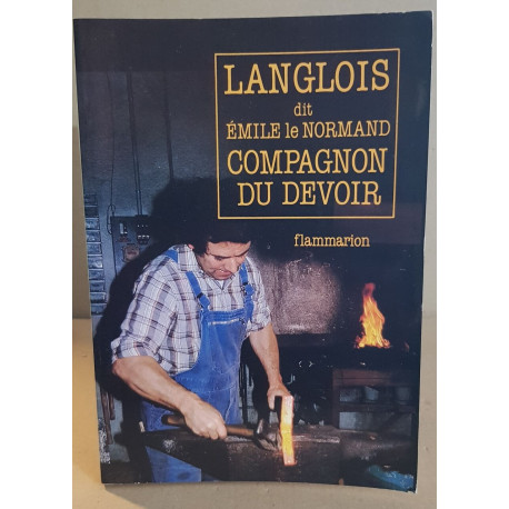 Langlois Dit emile le normand compagnon du devoir
