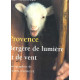 Provence bergère de lumière et de vent