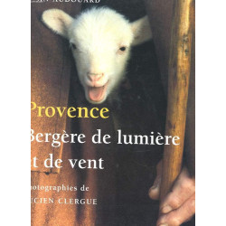 Provence bergère de lumière et de vent