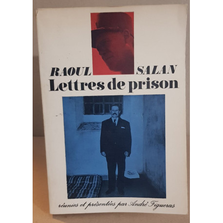 Lettres de prison - Lettres réunies et présentées par André Figueras