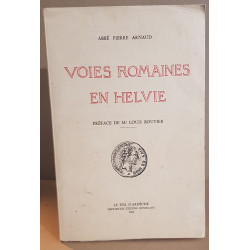 Voies romaines en Helvie - préface de Me Louis Bouvier